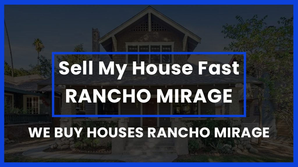 sell-my-house-fast-rancho-mirage-ca